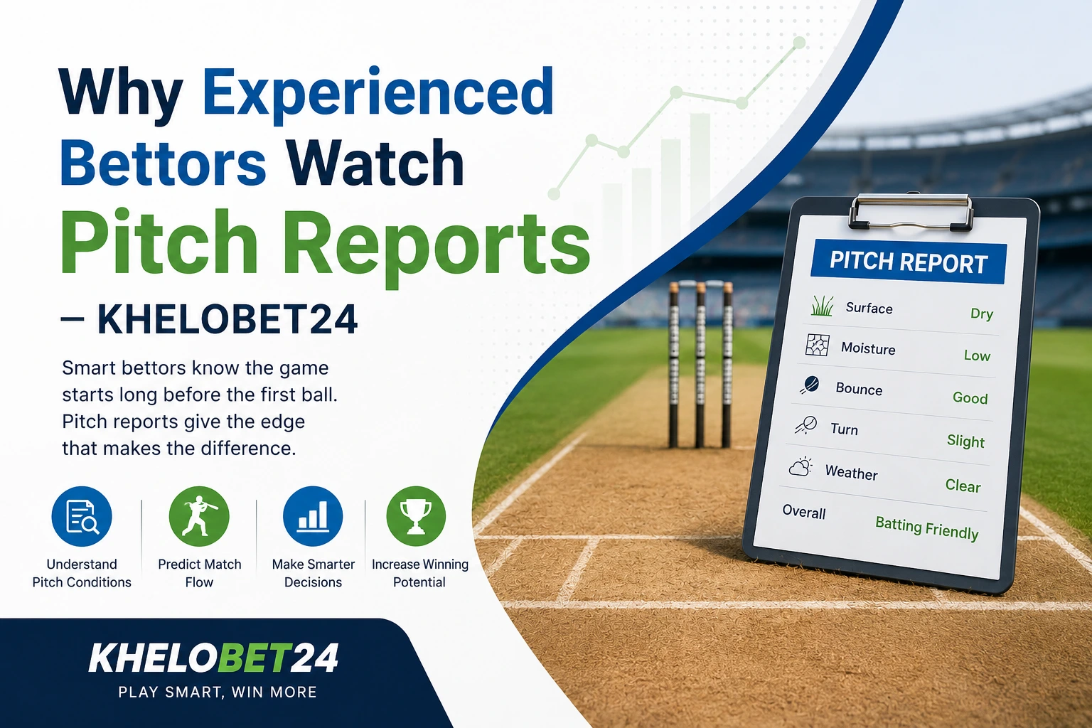 Why Experienced Bettors Watch Pitch Reports – Khelobet24