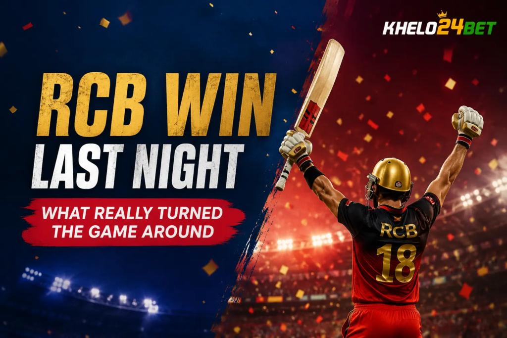 RCB Win Last Night: What Really Turned the Game Around