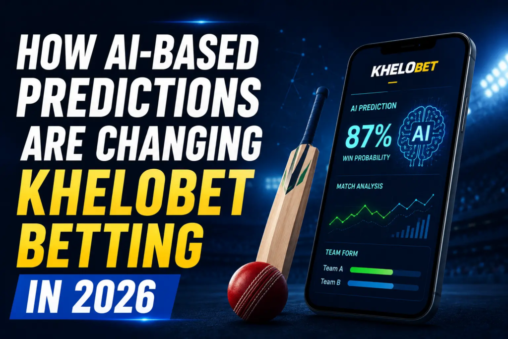 How AI-Based Predictions Are Changing Khelobet Betting in 2026